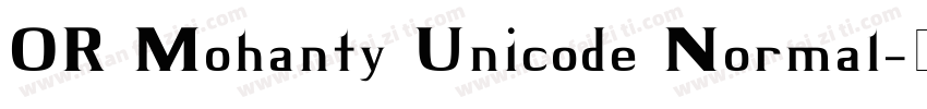 OR Mohanty Unicode Normal字体转换